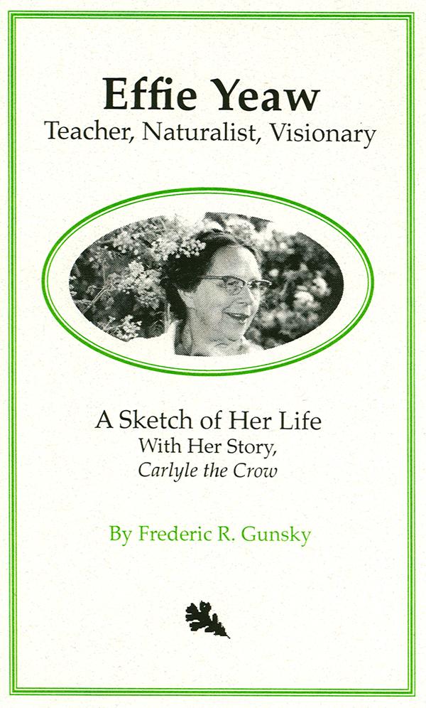 Book Cover of the Effie Yeaw: Teacher, Naturalist, Visionary